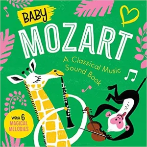 Baby Mozart: A Classical Music Sound Book