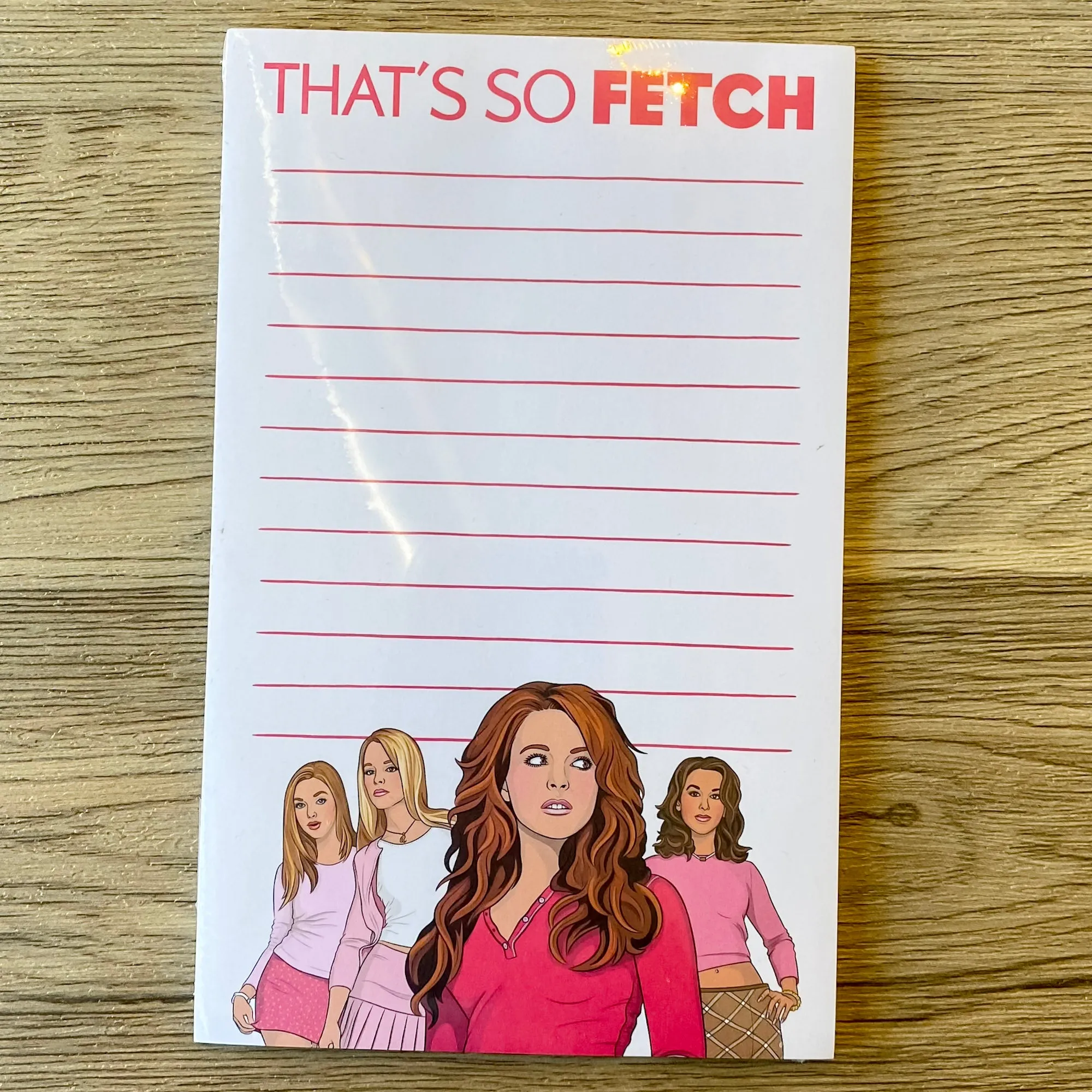 Notepad: That's So Fetch Mean Girls
